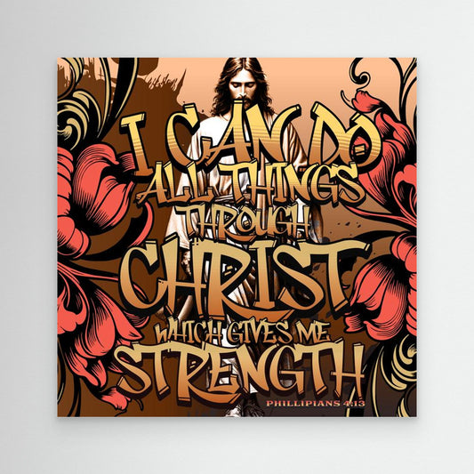 Christ gives me strength.